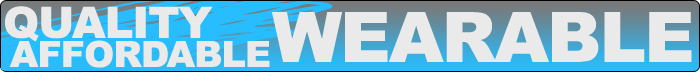 Quality, Affordable and Wearable Quality, Affordable and Wearable